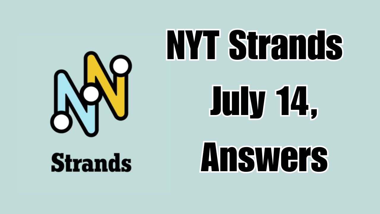 NYT Strands July 14, Answers